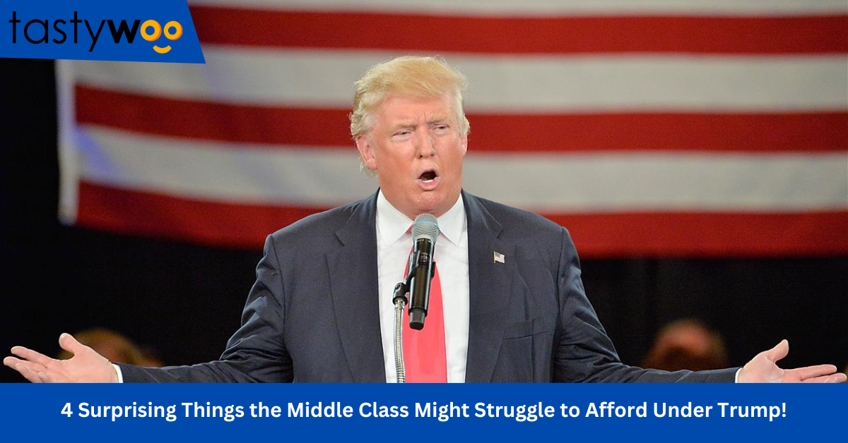 4 Surprising Things the Middle Class Might Struggle to Afford Under Trump